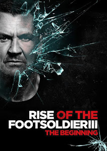 Rise of the Footsoldier 3 Poster