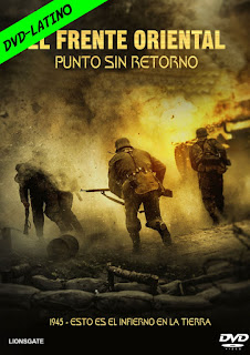 EL FRENTE ORIENTAL – PUNTO SIN RETORNO – THE EASTERN FRONT – POINT OF NO RETURN – DVD-5 – LATINO – 2020 – (VIP)