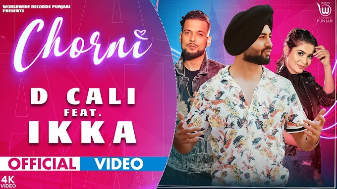 CHORNI LYRICS – D CALI - IKKA - Free Song Lyrics Hub