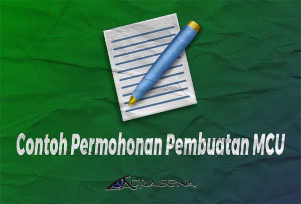 Contoh Permohonan Pembuatan MCU Contoh Permohonan Pembuatan MCU