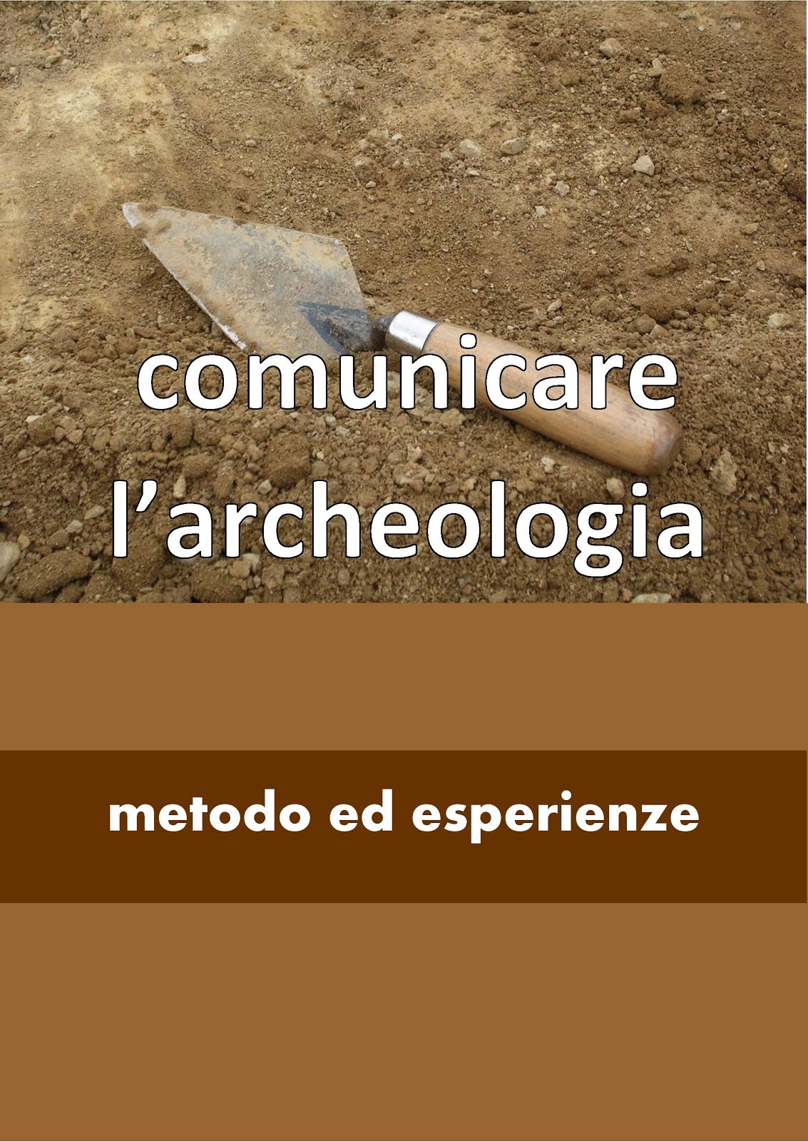 Comunicare l'Archeologia