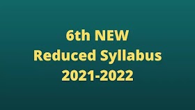 6th New Reduced Syllabus 2021-2022