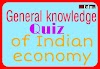 General knowledge Quiz of Indian economy questions and answers.