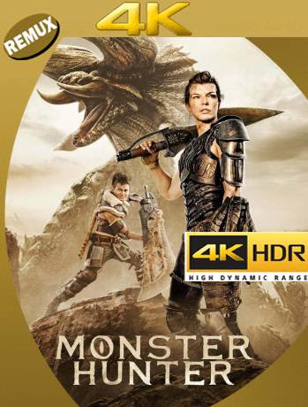 Monster Hunter (2020) Remux 4K HDR Latino [GoogleDrive] Ivan092