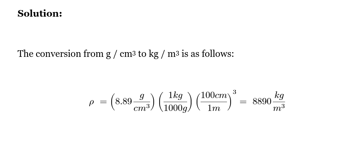 12. The density of brass is 8.89 g/cm3 . What is the density in kg/m3
