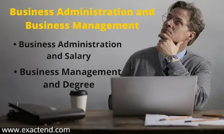 Business Management and Business Administration, Degree of Business Management and Administration, Salary of Business Management and Administration