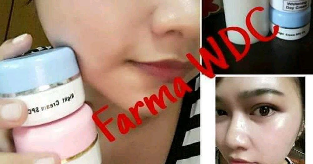 Reaksi Pertama Pemakaian Cream Farma WDC | Radar Kosmetik