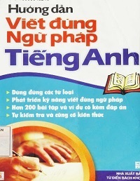Hướng Dẫn Viết Đúng Ngữ Pháp Tiếng Anh - Thanh Thảo
