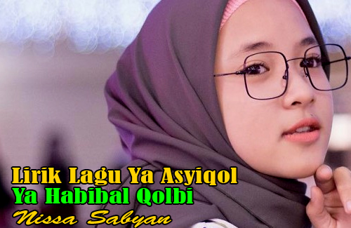 Lirik Lagu "Ya Asyiqol" Vocal Nissa Sabyan - Media Pendidikan