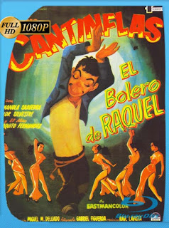 Cantinflas El bolero de Raquel (1956) HD [1080p] Latino [GoogleDrive] SXGO
