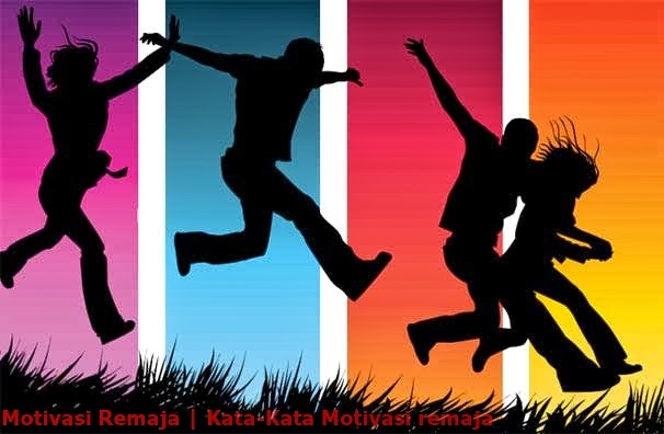 Kata-Kata Motivasi Remaja Sukses