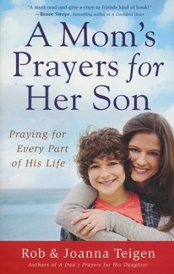 A Mom's Prayers for Her Son {Rob & Joanna Teigen} | #bookreview #tingsmombooks #revellreads