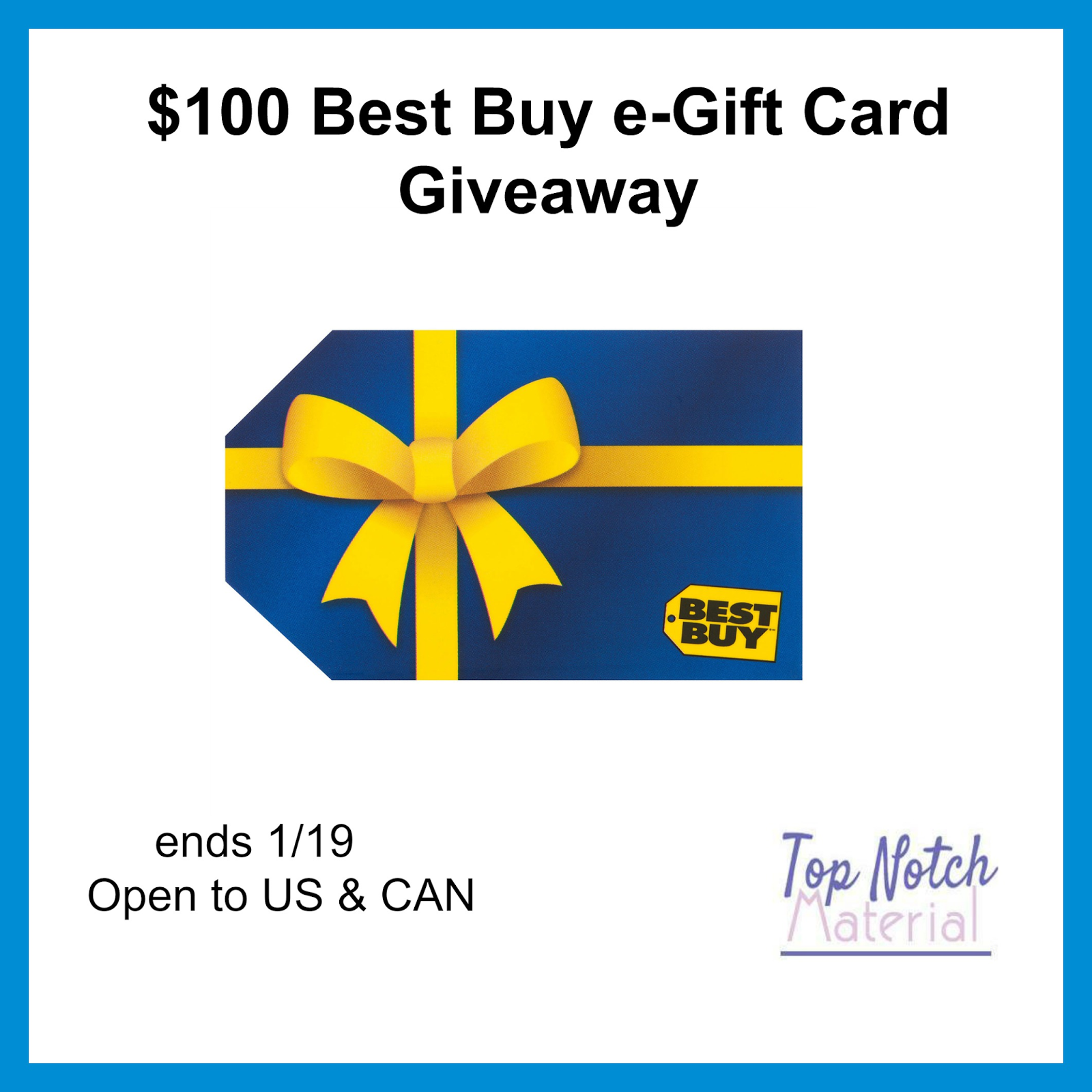 Top Notch Material 100 Best Buy egift Card Giveaway