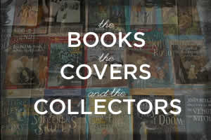 The Books, the Covers, and the Collectors