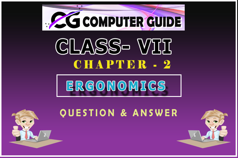 Ergonomics Lesson Question with Answer for class 7