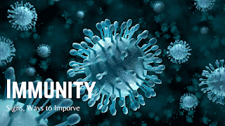All About Human Immunity: Signs, Disease, Booster