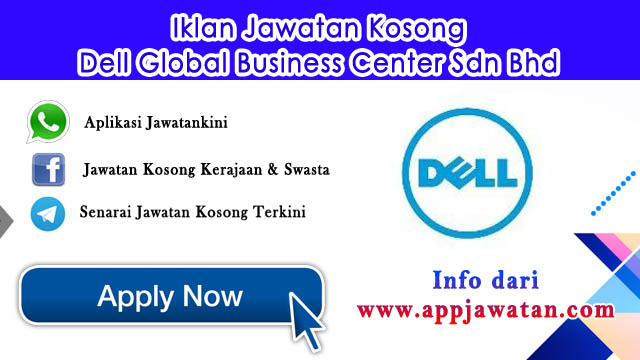 Jawatan Kosong di Dell Global Business Center Sdn Bhd ­