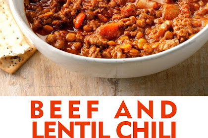 Beef and Lentil Chili