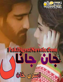 Jaan E Jaanan (Complete Novel) By Asra Khan Jaan E Jaanan (Complete Novel) By Asra Khan