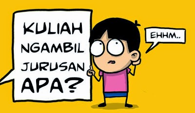 8. Fikirkan secara matang dalam memilih jurusan yang akan di ambil nantinya