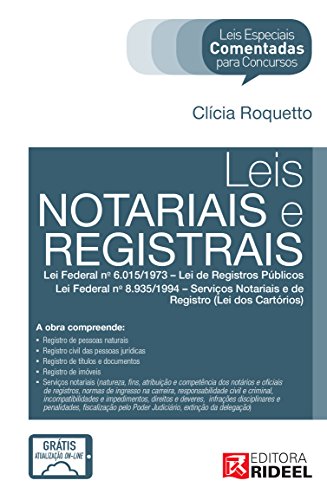 Leis Especiais Comentadas - Leis Notariais e Registrais - Clícia Roquetto Leis Especiais Comentadas - Leis Notariais e Registrais - Clícia Roquetto