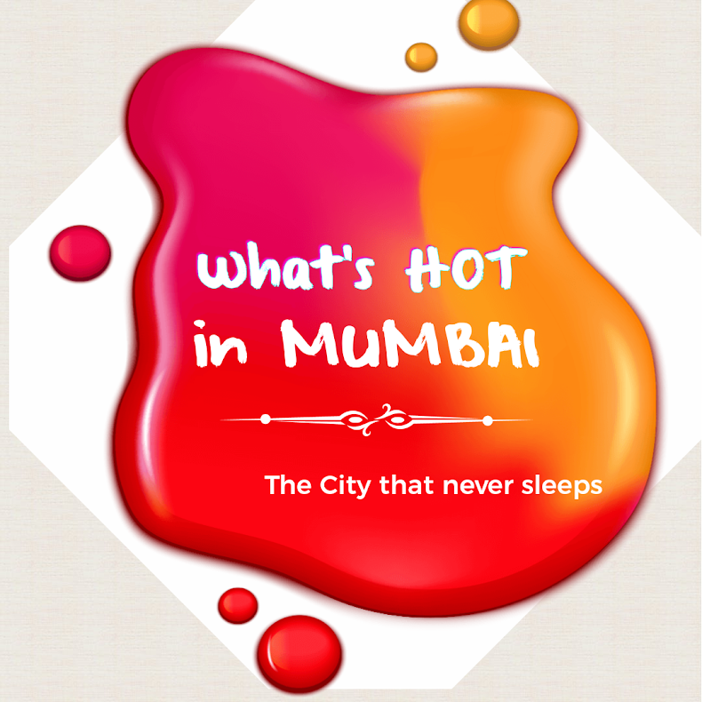 Whats Hot in Mumbai