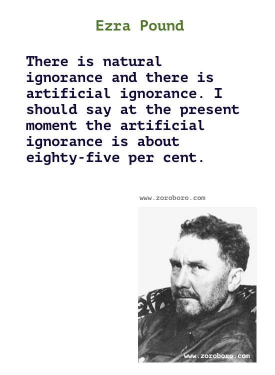 Ezra Pound Quotes. Ezra Pound Poems, Ezra Pound Poetry, Ezra Pound Books, Ezra Pound Inspirational Quotes