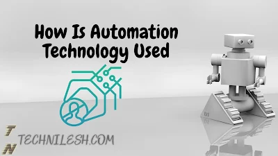 The Future of Automation Technology: What You Need To Know Now-TechNilesh