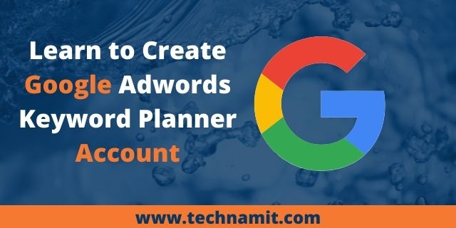 how to create an account in google adwords