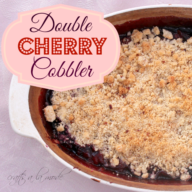 Double Cherry Cobbler Crafts a la mode