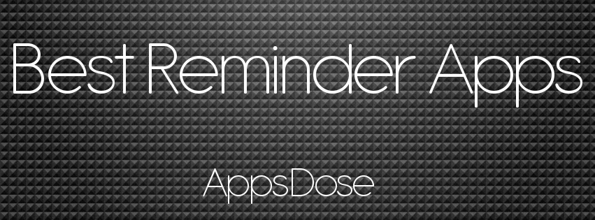 Best Reminder Apps for iPhone AppsDose