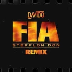 Davido Feat. Stefflon Don - FIA (Remix)