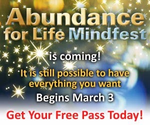 http://www.AbundanceForLifeMindfest.com?aff=13133