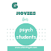 6 Movies to Watch if You Study Psychology