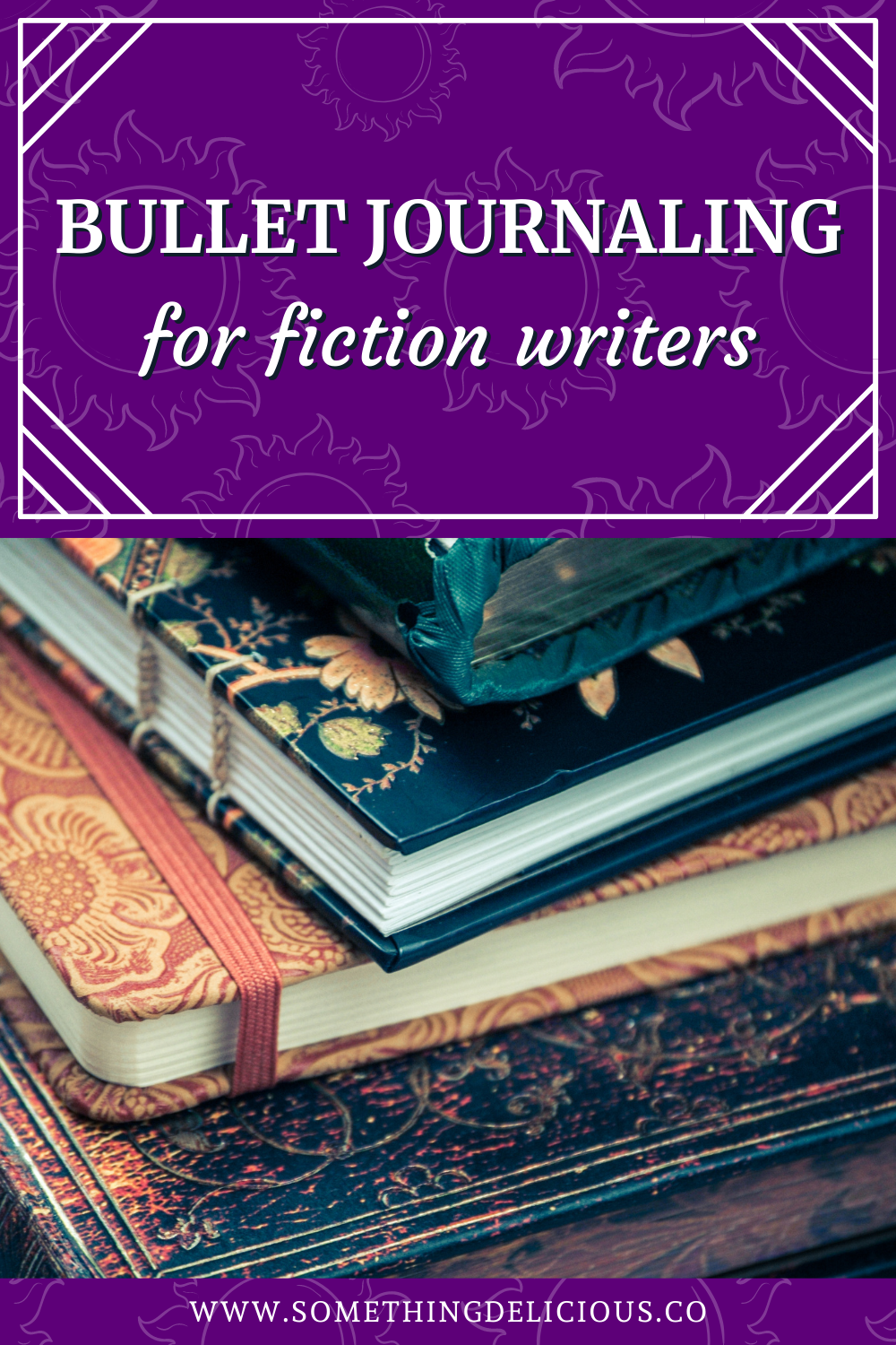 Bullet Journaling for Fiction Writers Something Delicious