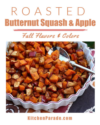 Roasted Butternut Squash & Apple ♥ KitchenParade.com, familiar ingredients somehow create unexpected layers of flavor and color. Festive for holiday buffets and tables.