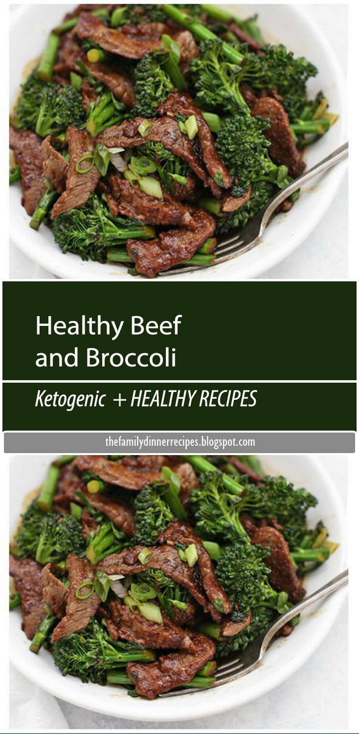 Healthy Beef and Broccoli The Family Dinner Recipes