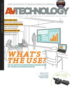 AV Technology 2015-09 - November 2015 | ISSN 1941-5273 | TRUE PDF | Mensile | Professionisti | Audio | Video | Comunicazione | Tecnologia
AV Technology is the only resource for end-users by end-users. We examine the commercial vertical markets in depth and help bridge the gap between AV and IT. We offer all of the analysis, perspectives, product news, reviews, and features that tech managers need to make informed decisions.