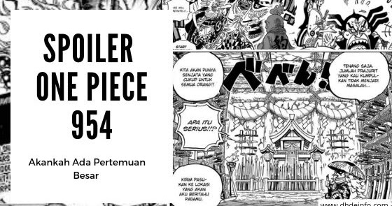Spoiler One Piece 954 Akankah Ada Pertemuan Besar Dhdeinfo Com