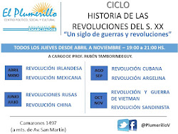 Ciclo Historia de las revoluciones del siglo XX - Jueves 19 hs.