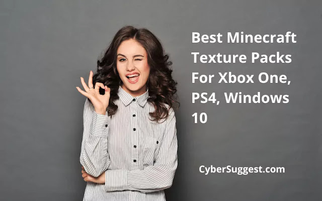 Best Minecraft Texture Packs For Xbox One, PS4, Windows 10 Best Minecraft Texture Packs For Xbox One, PS4, Windows 10