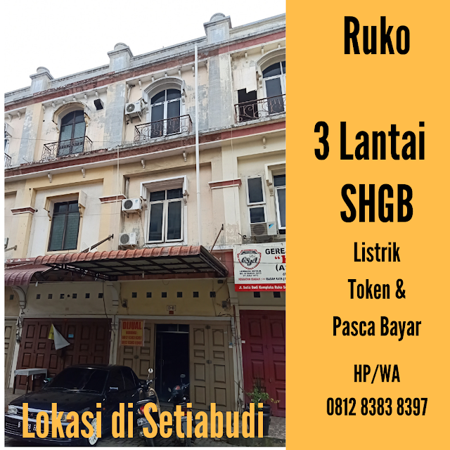 Jual Ruko Murah 3 Lantai, Lokasi Di Jl. Setiabudi Medan Sangat Cocok Untuk Investasi Atau Kantor