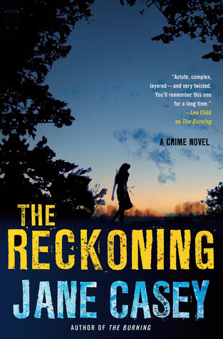 Short & Sweet Review: The Reckoning by Jane Casey (audio)