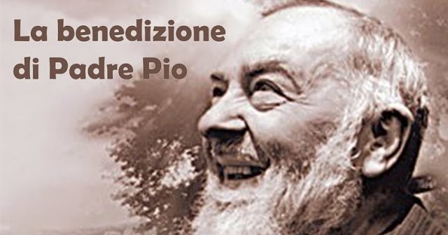 Buongiorno Con La Benedizione Di Padre Pio VIDEO Benedizione di Padre Pio dalla sua voce