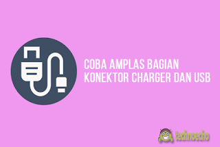  kabel usb merupakan salah satu penggalan charger yang jikalau rusak bisa menyebabkan duduk kendala pa Cara Memperbaiki Kabel Data Rusak, Tidak Mengisi, Longgar Pada Konektor HP Android