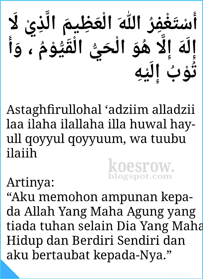Macam Macam Bacaan Istighfar Serta Keutamaannya Koesrow
