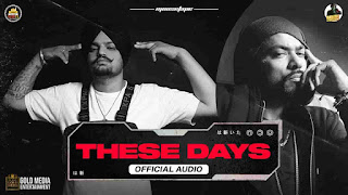 Sidhu Moose Wala These Days Bohemia Lyrics Status Download Song Jatt tera dil da ni maada ajj vi kamm kre saare ovi maade aj kal video
