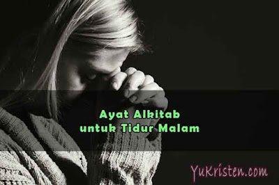 7 Ayat Alkitab Untuk Tidur Malam Agar Nyenyak Yukristen