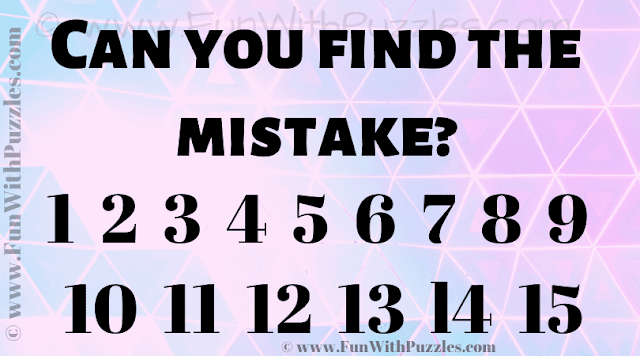 Can you find the mistake 1 2 3 4 5 6 7 8 9 10 11 12 13 l4 15