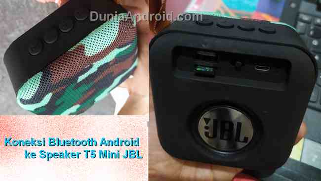 Cara Koneksi Bluetooth Mini Speaker JBL T5 ke HP Android - Dunia Android